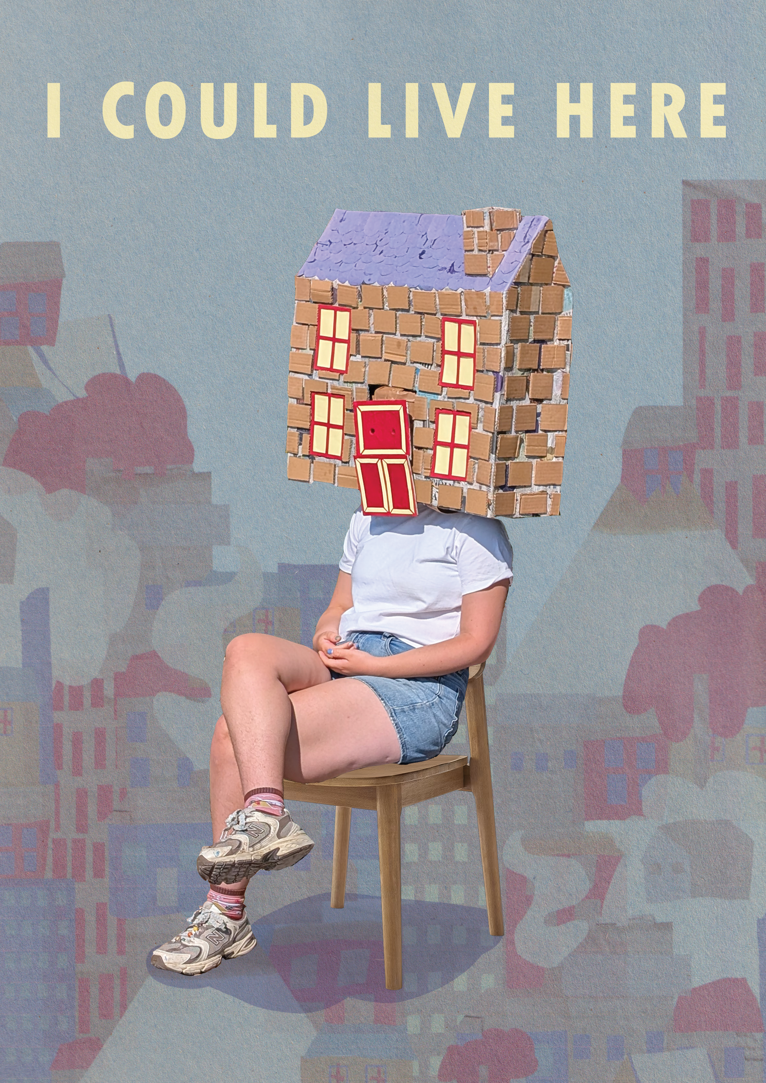a poster using collage and a picture of me with a cardboard house on my head